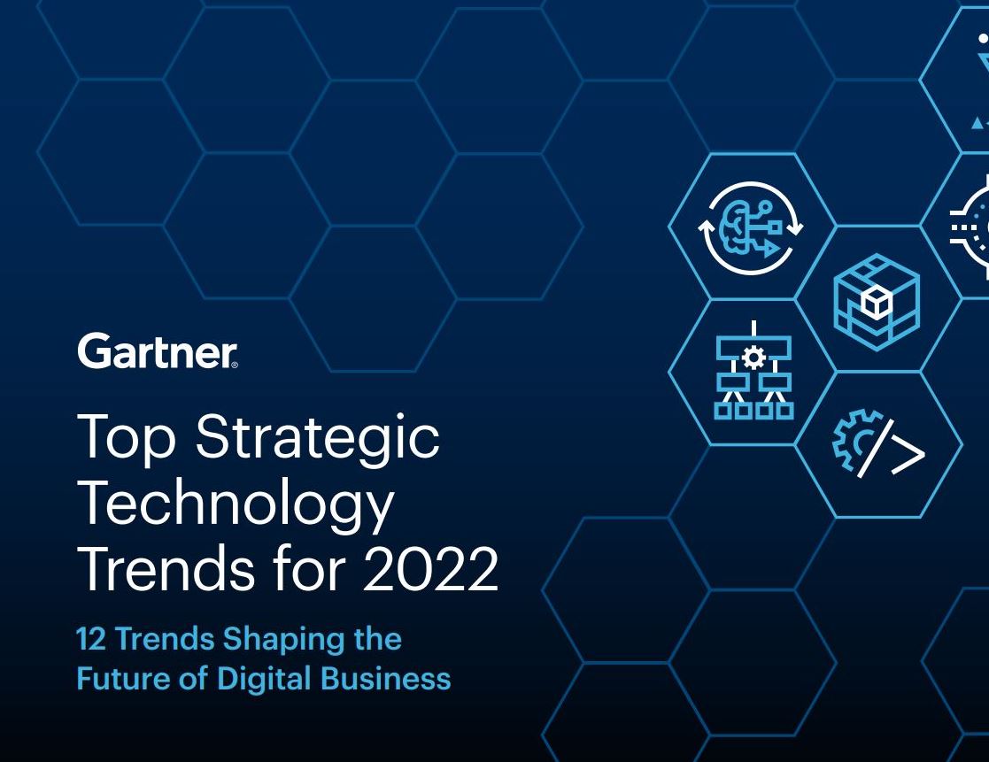 Gartner® Top Strategic Technology Trends for 2022